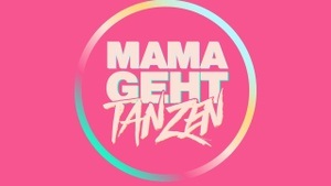 Mamagehttanzen