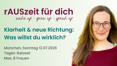 rAUSzeit für dich (Tagesretreat): Klarheit & neue Richtung