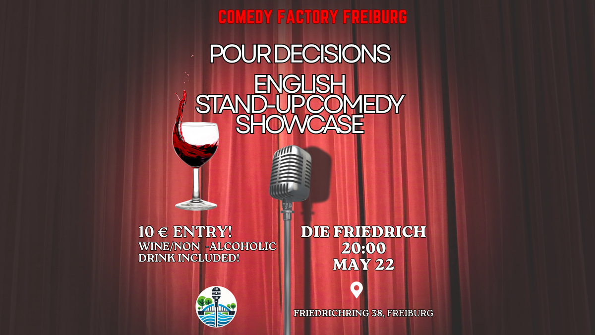 Pour Decisions: English Stand up comedy Showcase