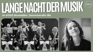 Lange Nacht der Musik - JAZZ MUSIK im KOOS