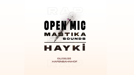 Open Mic Rap Session mit Hayki & Mastika Sounds