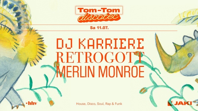 Tom-Tom Discotec presents: DJ Karriere / Retrogott / Merlin Monroe