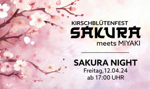 Sakura Night – Kirschblütenfest