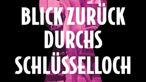 Jo van Nelsen // Blick zurück durchs Schlüsselloch