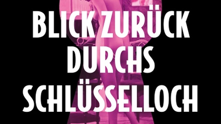 Jo van Nelsen // Blick zurück durchs Schlüsselloch