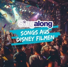 SINGALONG - DAS GROSSE MITSING-EVENT (SONGS AUS DISNEY FILMEN)