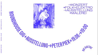 ROUNDHOUSE GIG // PETER PIEK // KONZERT + AUSTELLUNG