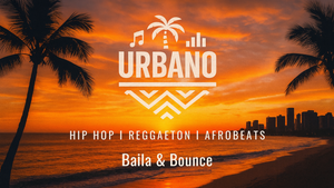 URBANO – Baila & Bounce
