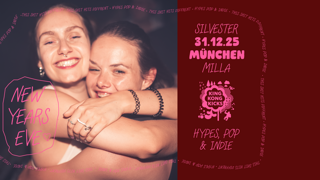 Silvester mit King Kong Kicks • Indie Pop & Hypes • Milla München