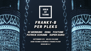 Koelnisttechno w/ Per Pleks, Franky-B uvm. 05.09.25 at Helios Cologne