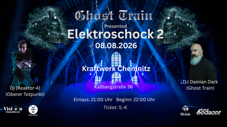 Ghost Train "Elektroschock 2"