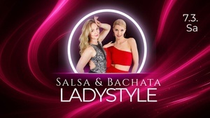 Salsa & Bachata Ladystyle Special