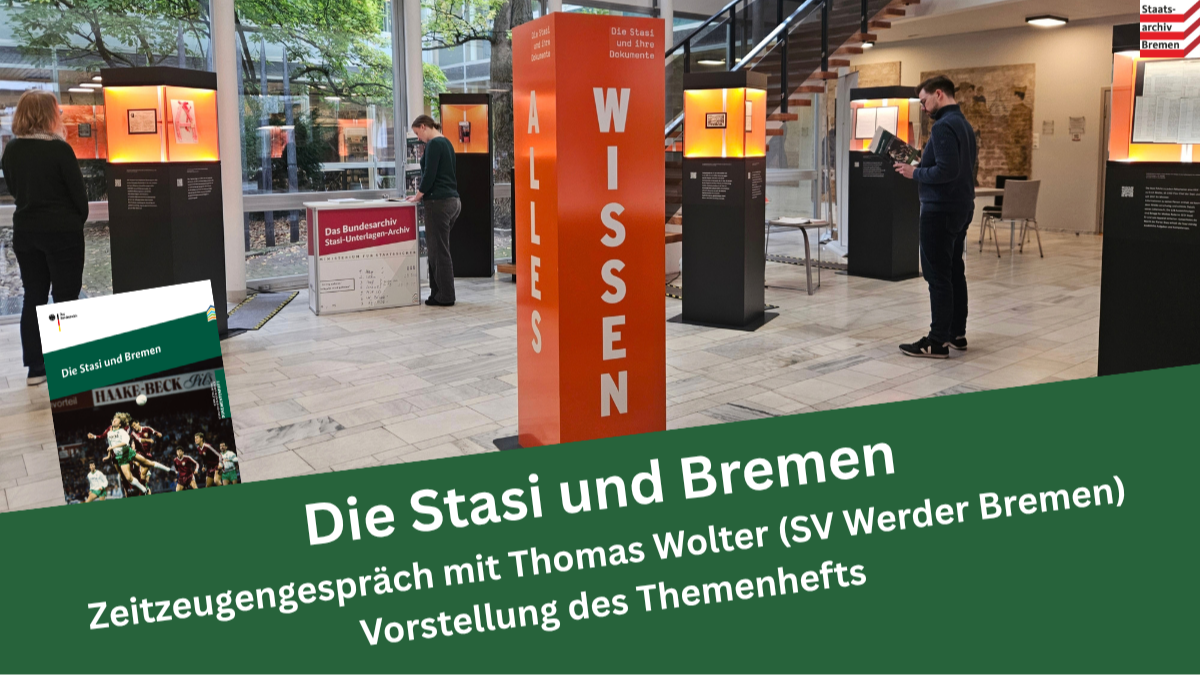 Die Stasi und Bremen - Zeitzeugengespräch mit Thomas Wolter  (SV Werder Bremen)