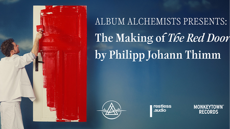 Album Alchemists presents: The Making of The Red Door by Philipp Johann Thimm