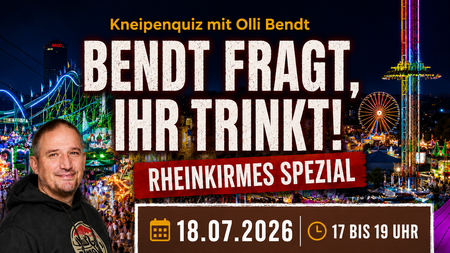 Bendt fragt ihr trinkt Das Kneipenquiz! Rheinkirmes Spezial