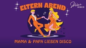 Eltern Abend - Early Bird Disco 🕺💃🪩
