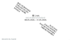 間 | MA – Wo Form entsteht