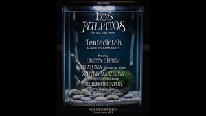 LOS PULPITOS – Tentacletek Album Release Party