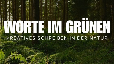 Worte im Grünen - kreatives Schreiben & Achtsamkeit im Stadtpark