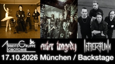 Arbeitsgruppe Lobotomie, Enter Tragedy & Infektum im Backstage