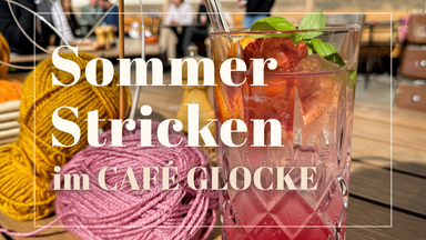 Sommer Stricken im Café Glocke