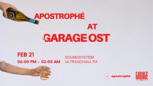 apostrophé x Garage Ost (+ Ultraschall Soundsystem)