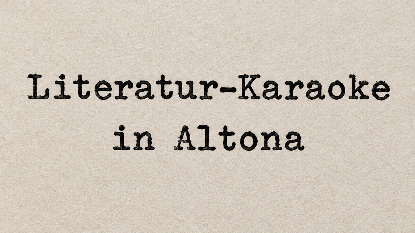 Literatur-Karaoke in Altona
