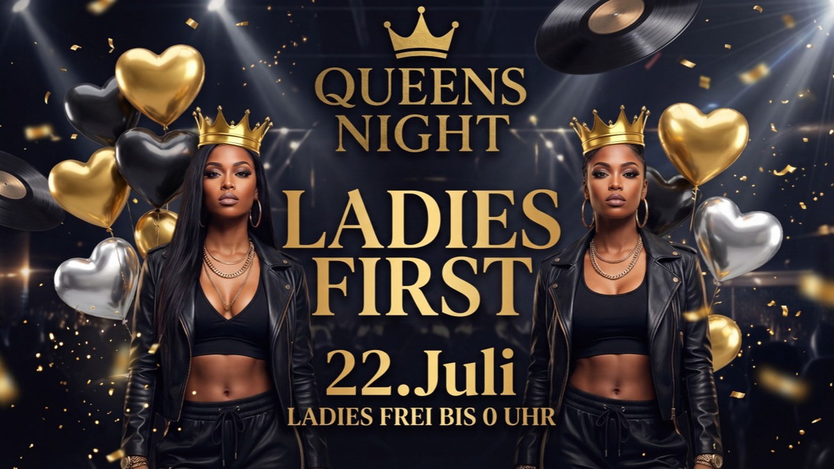 Queens Night - LADIES FIRST