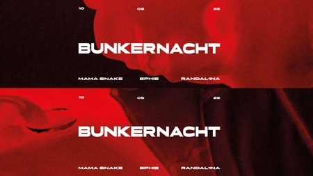 BUNKERNACHT w/ MAMA SNAKE