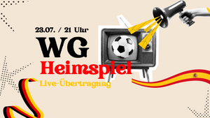 ⚽  WG Heimspiel: Deutschland vs. Spanien