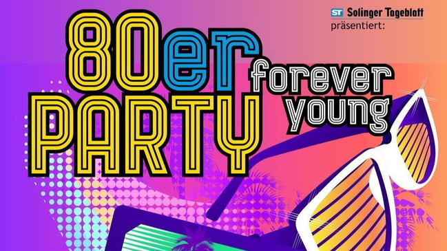 Forever Young - Die 80er Party