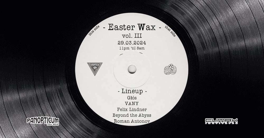 EASTER WAX Vol. III