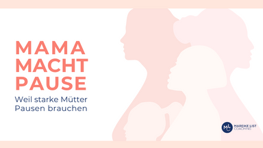 Mama macht Pause