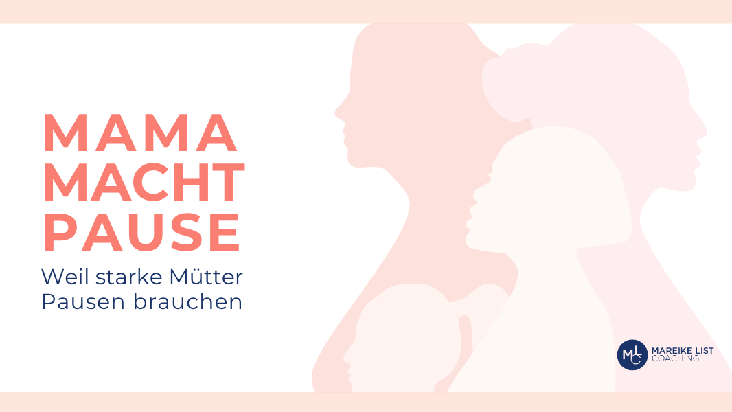 Mama macht Pause