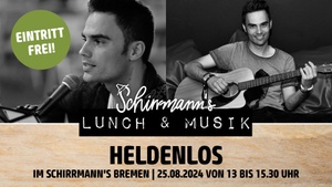 Schirrmann´s Lunch & Musik mit HELDENLOS