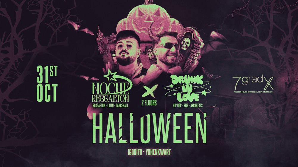 NOCHE REGGAETON • HALLOWEEN EDITION • 7 GRAD STUTTGART