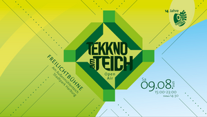 Tekkno am Teich Open Air - 14 Jahre Tekkno Ist Grün