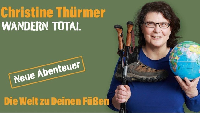 Christine Thürmer - Wandern Total - Die Welt zu deinen Füßen