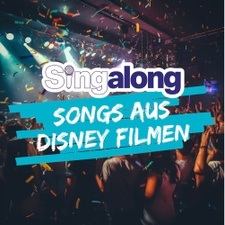 SINGALONG - DAS GROSSE MITSING-EVENT (SONGS AUS DISNEY FILMEN)