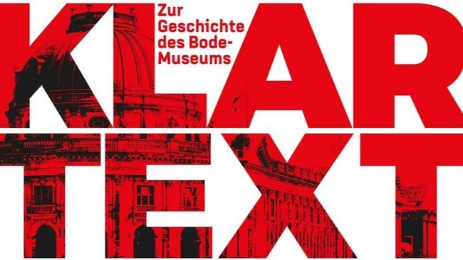 Klartext: Zur Geschichte des Bode-Museums