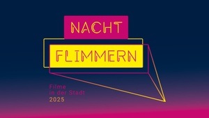 Nachtflimmern - Filme in der Stadt