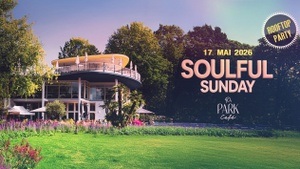`SOULFUL SUNDAY' Opening Party @ PARKCAFÈ 🌱