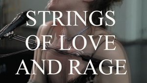 strings of love and rage