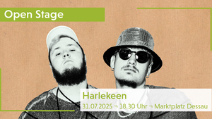 DESSAUER SOMMER x OPEN STAGE: HARLEKEEN