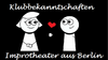 Improtheater Klubbekanntschaften