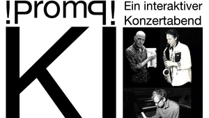 „!Promp! – the blind date“ an interactive musical experimental evening with KI