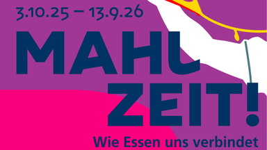 Mahlzeit! Wie Essen uns verbindet