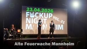 FuckUp Night Mannheim - Eine Feier der Fehlerkultur - VOL. 21