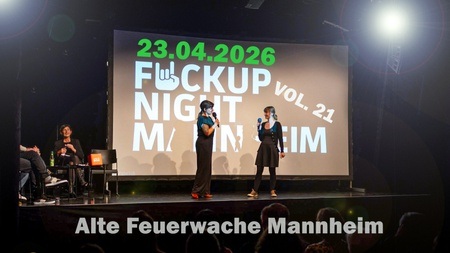 FuckUp Night Mannheim - Eine Feier der Fehlerkultur - VOL. 21