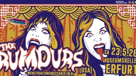 THE RUMOURS [USA] + MENSTRUATIONSMASSAKER [B] | 23.5.26 Museumskeller Erfurt